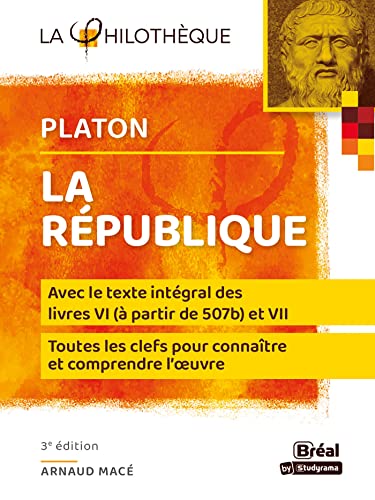 La République de Platon: Les livres VI (à partir de 507b) et VII
